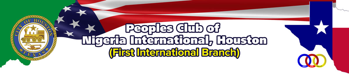 Welcome to the Official Website of Peoples Club of Nigeria International Houston Branch